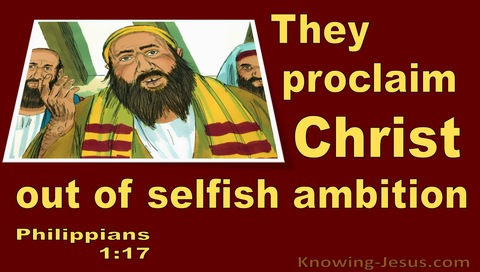 Philippians 1:17 They Proclaim Christ From Selfish Ambition (red)